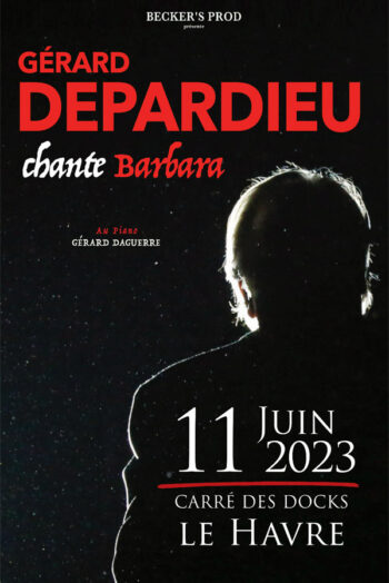 Gerard Depardieu - Le Carré des Docks / Docks Océane