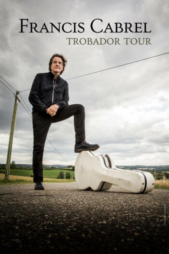 Francis Cabrel concert tournée trobador tour